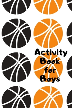Activity Book for Boys: Activities Book for Kids Ages 4-8 Draw and Write Journal with Puzzles Games and Writing Prompts - Great Gift for Boys