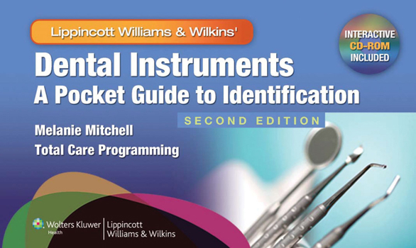 Spiral-bound Dental Instruments: A Pocket Guide to Identification: A Pocket Guide to Identification [With Mini CDROM] Book