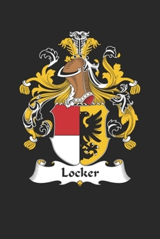 Paperback Locker: Locker Coat of Arms and Family Crest Notebook Journal (6 x 9 - 100 pages) Book