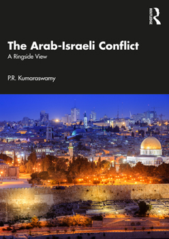 Paperback The Arab-Israeli Conflict: A Ringside View Book