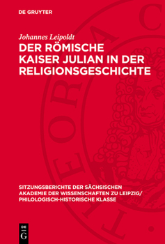 Hardcover Der Römische Kaiser Julian in Der Religionsgeschichte [German] Book