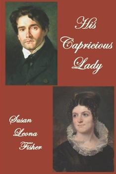 Paperback His Capricious Lady: A Regency romance Book