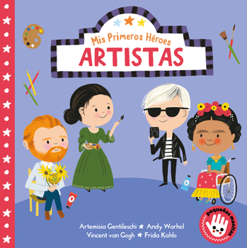 Board book MIS Primeros Héroes: Artistas / My First Heroes: Artists [Spanish] Book