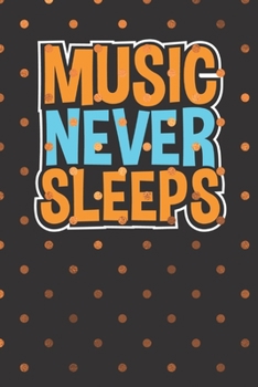 Paperback Music Never Sleeps: Music Journal & Song List Tracker Gift With Beautiful Coloring Pages Book