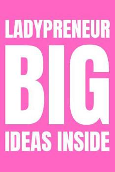 Paperback Entrepreneur Notebook Ladypreneur - Big Ideas Inside Book
