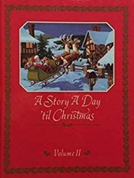 Hardcover A Story a Day 'til Christmas (Volume III) Book