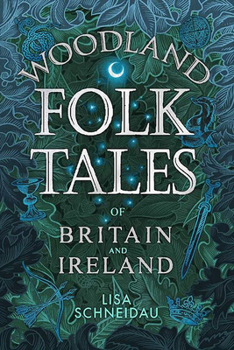 Woodland Folk Tales of Britain and Ireland - Book  of the Folk Tales