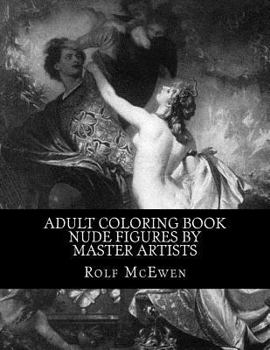 Adult Coloring Book - Nude Figures by Master Artists
