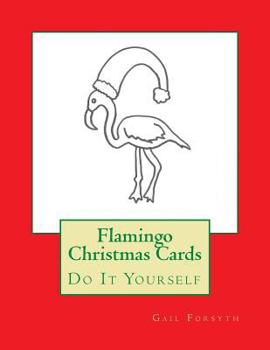 Paperback Flamingo Christmas Cards: Do It Yourself Book