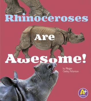 Hardcover Rhinoceroses Are Awesome! Book