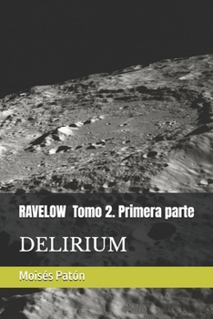 Paperback RAVELOW. Tomo 2. Primera parte: Delirium [Spanish] Book