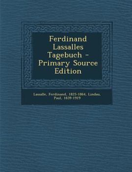 Paperback Ferdinand Lassalles Tagebuch - Primary Source Edition [German] Book