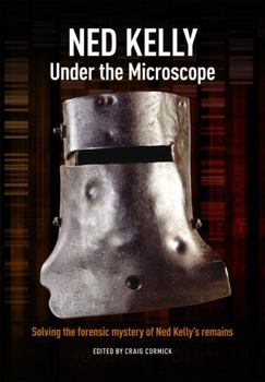 Paperback Ned Kelly: Under the Microscope Book