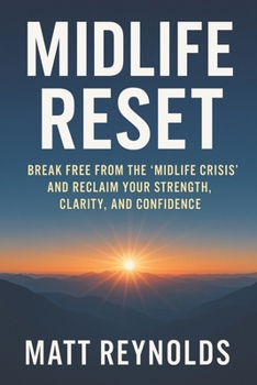 Paperback Midlife Reset: Your Proven Path to More Strength, Clarity, and Confidence After 45 Book