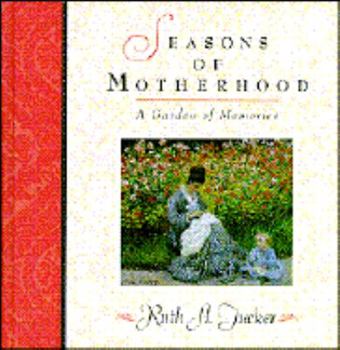 Hardcover Seasons of Motherhood: A Garden of Memories Book
