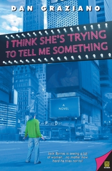 Paperback I Think She's Trying to Tell Me Something Book