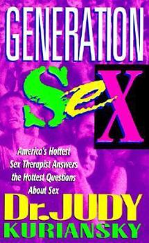 Mass Market Paperback Generation Sex: America's Hottest Sex Therapist Answers the Hottest Questions about Sex Book