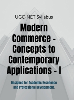 Modern Commerce - Concepts to Contemporary Applications - I