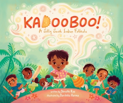 Hardcover Kadooboo!: A Silly South Indian Folktale Book