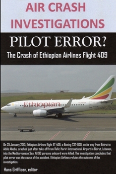 Paperback AIR CRASH INVESTIGATIONS, PILOT ERROR? The Crash of Ethiopian Airlines Flight 409 Book