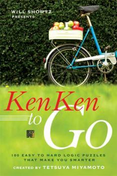 Paperback Will Shortz Presents Kenken to Go: 100 Easy to Hard Logic Puzzles That Make You Smarter Book