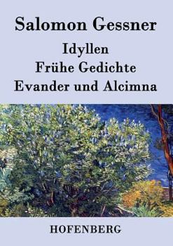 Paperback Idyllen / Frühe Gedichte / Evander und Alcimna [German] Book