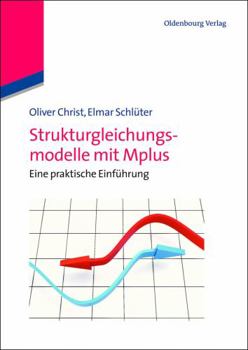 Paperback Strukturgleichungsmodelle Mit Mplus: Eine Praktische Einführung [German] Book