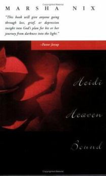 Paperback Heidi Heaven Bound: A Families Journey Through Grief Book