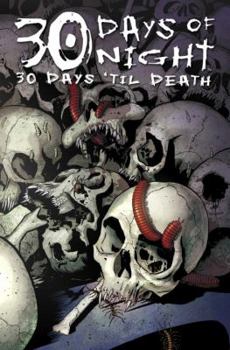 30 Days of Night: 30 Days til Death - Book  of the 30 Days of Night, Vol. 12: 30 Days 'til Death