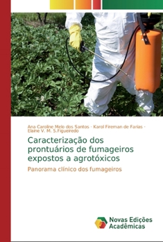 Paperback Caracterização dos prontuários de fumageiros expostos a agrotóxicos [Portuguese] Book