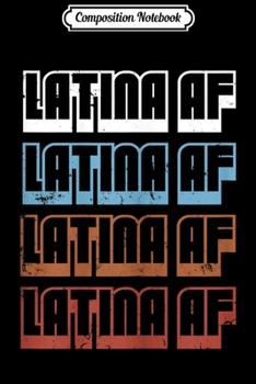 Composition Notebook: Womens Cute Latina AF Vintage Latin America Pride Heritage Gift Journal/Notebook Blank Lined Ruled 6x9 100 Pages