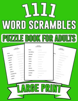 Paperback 1111 Word Scrambles Puzzle Book for Adults: Large Print Word Scrambles Puzzle Book With Solution For Adults, Senior, Men and Women to Sharpen Brain Book