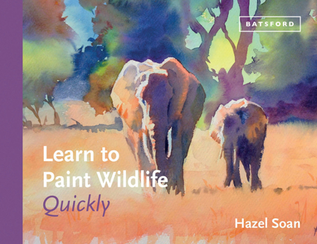 Hardcover Learn to Paint Wildlife Quickly Book