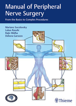 Hardcover Manual of Peripheral Nerve Surgery: From the Basics to Complex Procedures Book