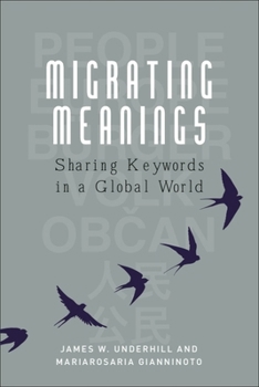 Paperback Migrating Meanings: Sharing Keywords in a Global World Book