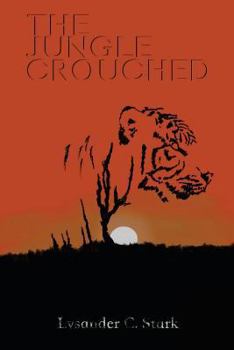 Paperback The Jungle Crouched Book