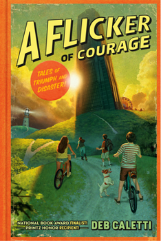 A Flicker of Courage - Book #1 of the Tales of Triumph and Disaster!