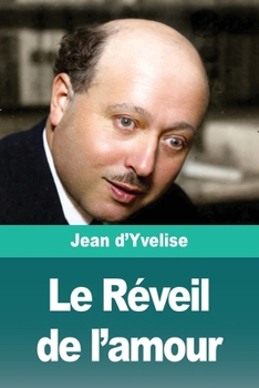 Paperback Le Réveil de l'amour [French] Book