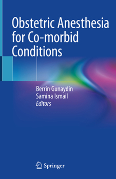 Hardcover Obstetric Anesthesia for Co-Morbid Conditions Book
