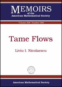 Paperback Tame Flows (Memoirs of the American Mathematical Society) Book