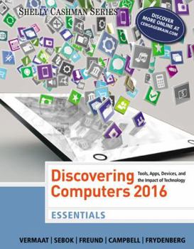 Paperback Discovering Computers, Essentials (C)2016 Book