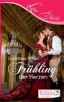 Frühling der Herzen (German Edition) - Book #14 of the Romance Alliance Love Shots