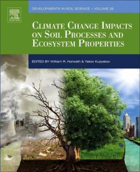 Paperback Climate Change Impacts on Soil Processes and Ecosystem Properties: Volume 35 Book