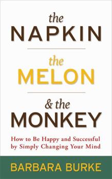 Paperback The Napkin, The Melon & The Monkey Book