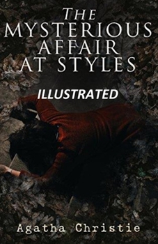 The Mysterious Affair at Styles Illustrated