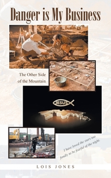 Paperback Danger is My Business: The Other Side of the Mountain Book