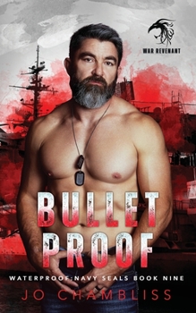Paperback Bulletproof: a Military Romance Thriller (Waterproof: Navy SEALs) Book