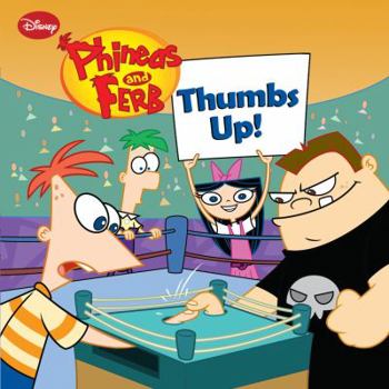 Paperback Phineas and Ferb Thumbs Up! Book