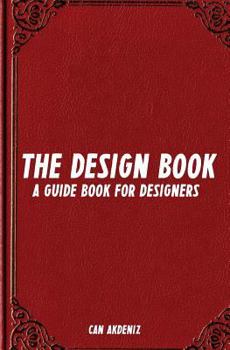 Paperback The Design Book: A Guide Book for Designers Book