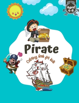 Paperback Pirate Coloring Book: Stress Relieving Designs Pirates, Ships, Treasures, Islands And Much More Book